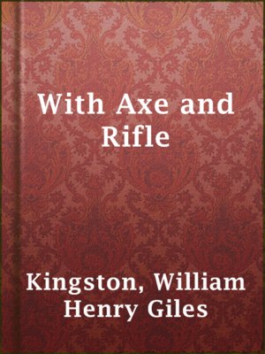 cover image of With Axe and Rifle